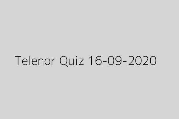 My Telenor Quiz 16 September 2020