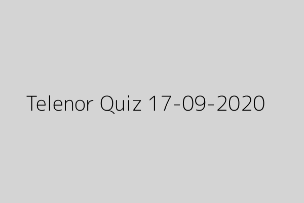 My Telenor Quiz 17 September 2020