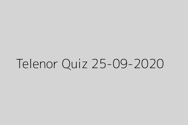 My Telenor Quiz 25 September 2020