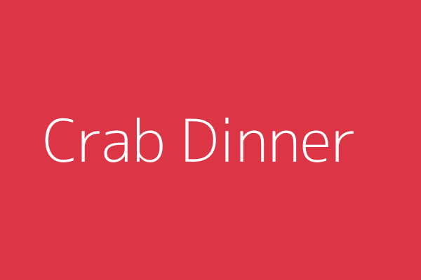 Crab Dinner