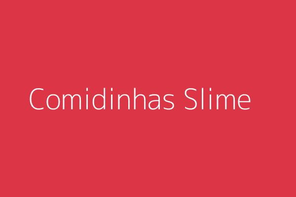 Exemplo de Comidinhas Slime