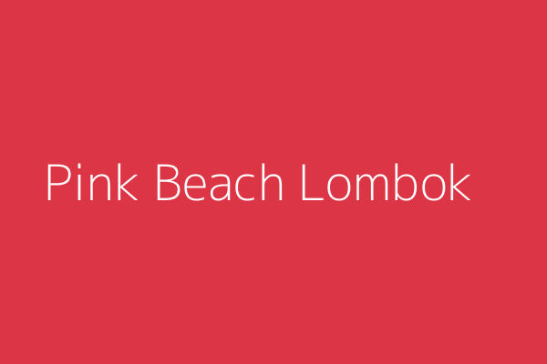 Pink Beach Lombok