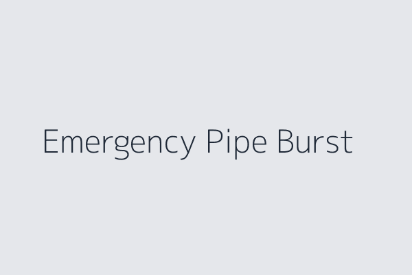 Emergency Pipe Burst