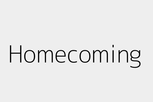 Homecoming