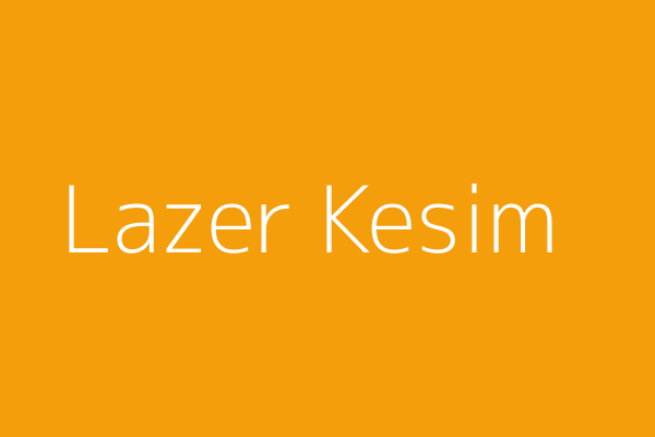 Lazer kesim işleri