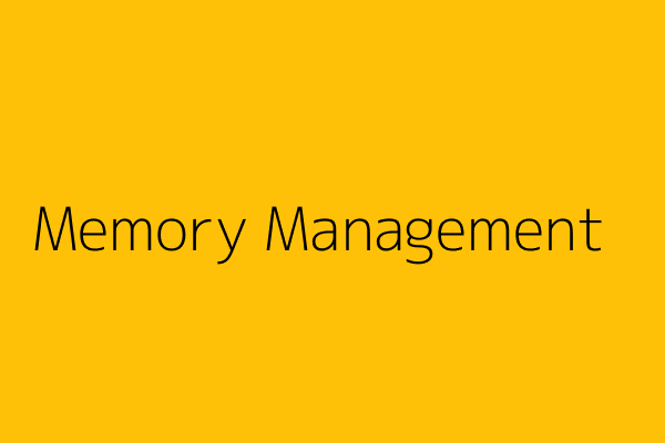 Memory Management