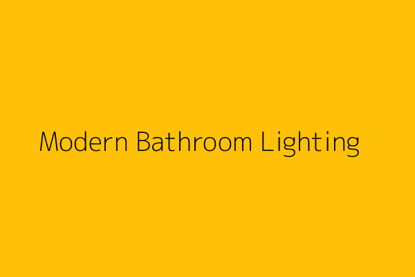Modern Bathroom Lighting