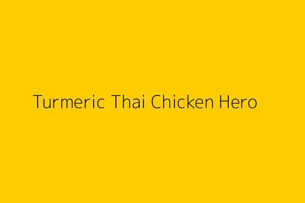 Golden Turmeric Thai Chicken on a plate