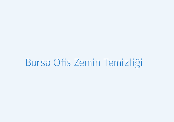 Bursa ofis temizliği zemin temizliği görseli