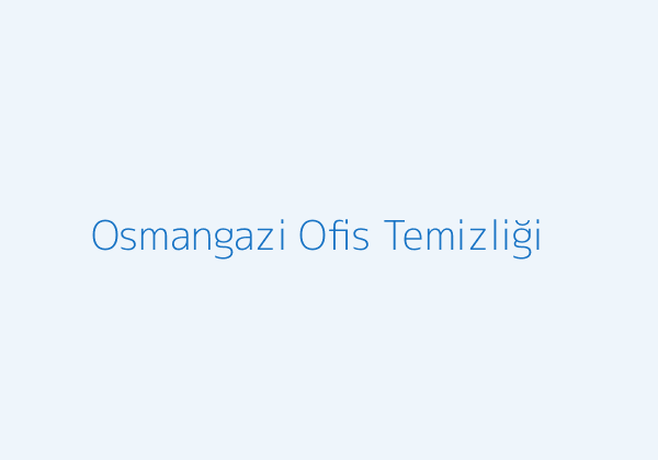 Osmangazi temizlik şirketi ofis temizliği görseli