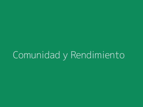 Comunidad y rendimiento comercial