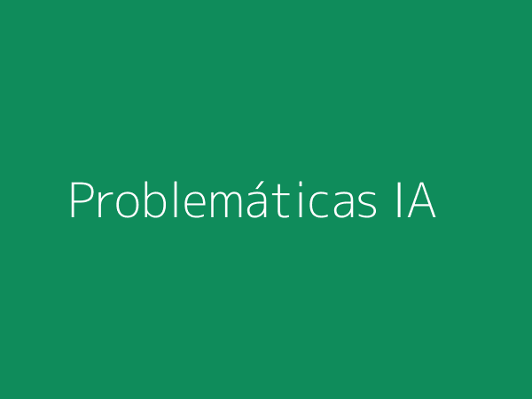 Problemáticas de la IA Generativa