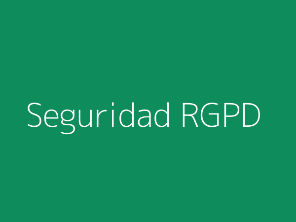 Seguridad y Conformidad RGPD