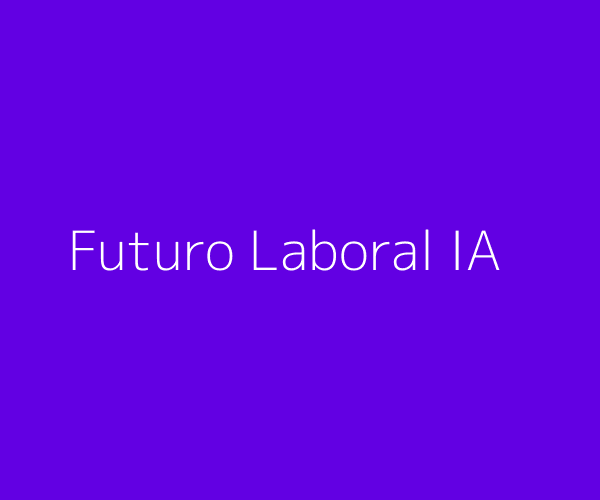 Futuro del trabajo con IA