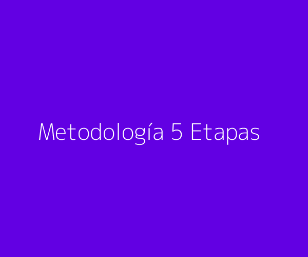 Metodología en 5 etapas