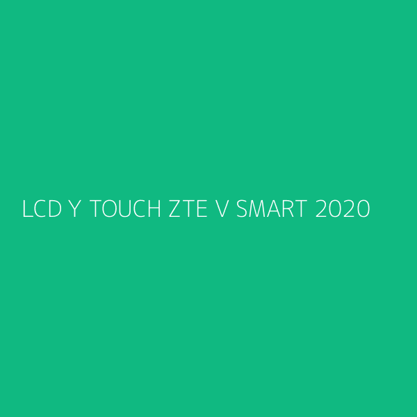 LCD Y TOUCH ZTE V SMART 2020