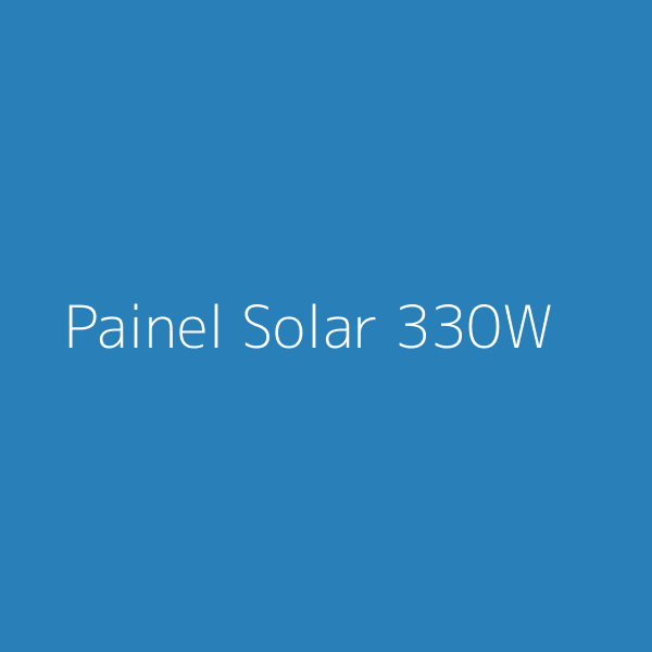 Painel Solar Policristalino 330W