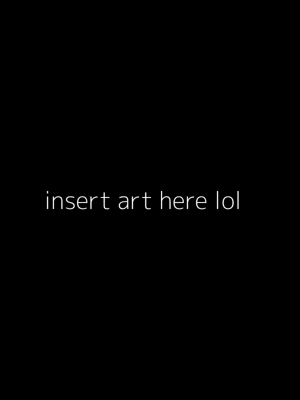 ID: a placeholder image with the text 'insert art here lol' /end ID