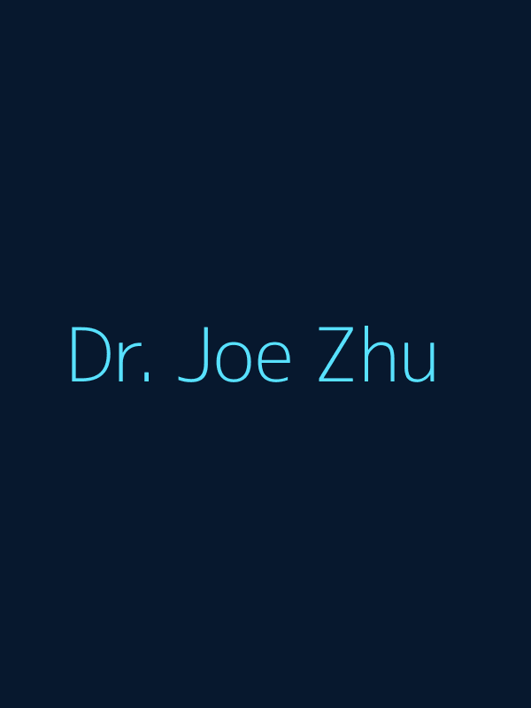 Dr. Joe Zhu
