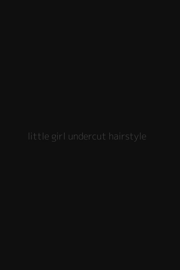 little girl undercut hairstyle