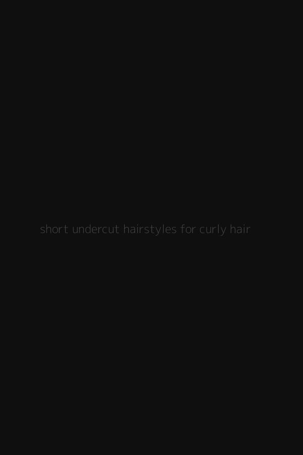 short undercut hairstyles for curly hair