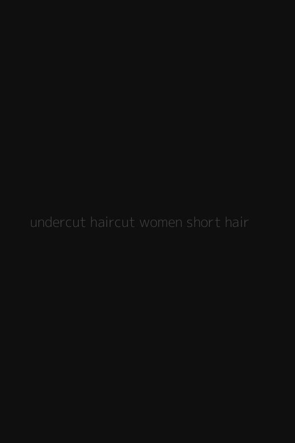 undercut haircut women short hair