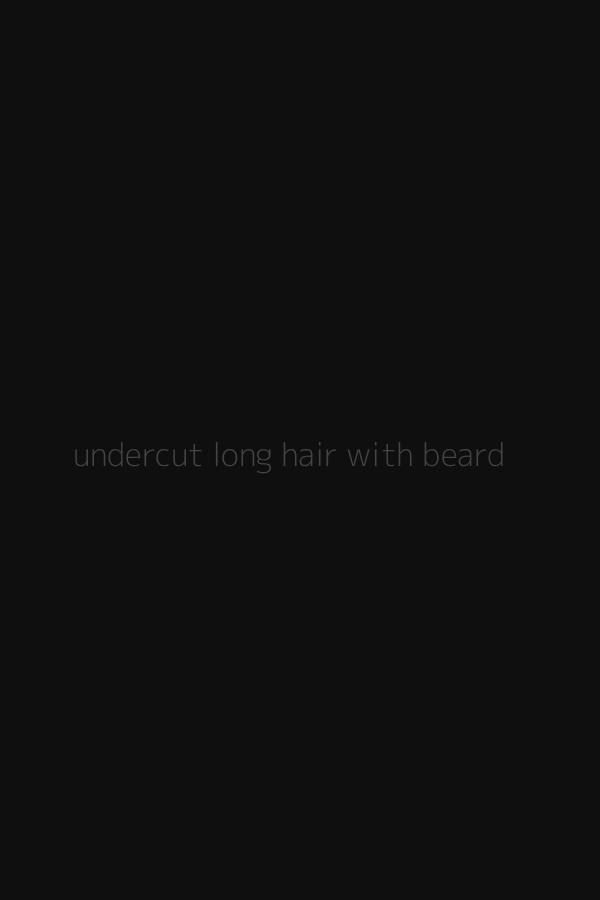undercut long hair with beard