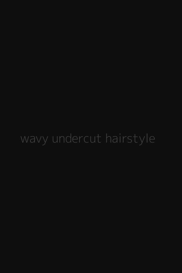 wavy undercut hairstyle