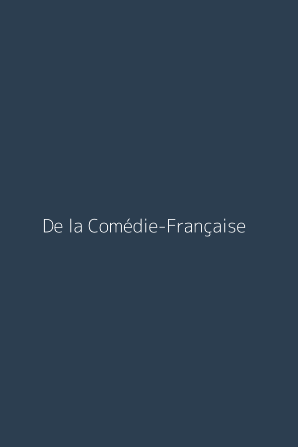De la Comédie-Française