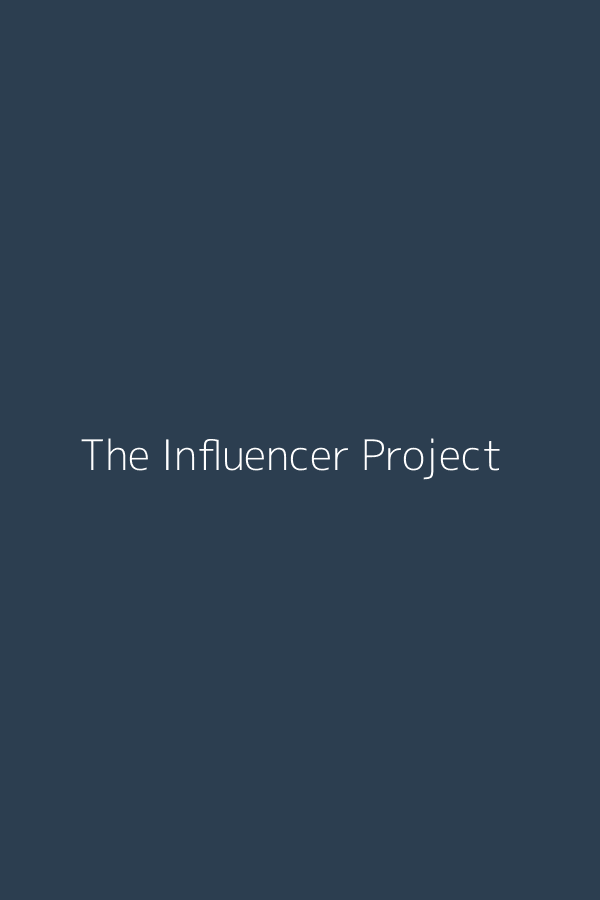 The Influencer Project