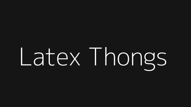 Latex Thongs & G-Strings