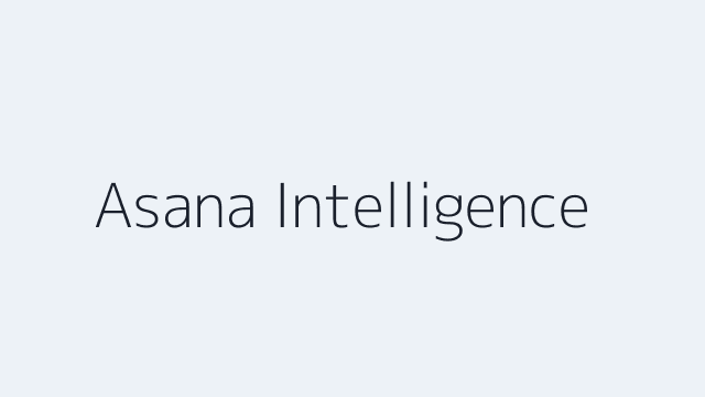 Asana Intelligence