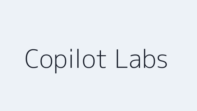 GitHub Copilot Labs