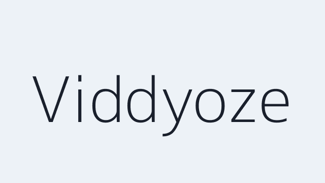 Viddyoze