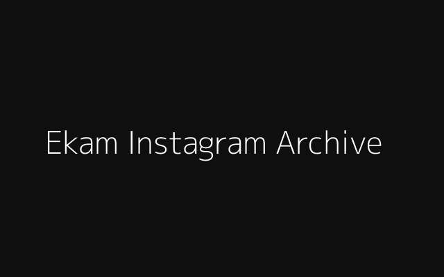 Ekam Instagram Archive
