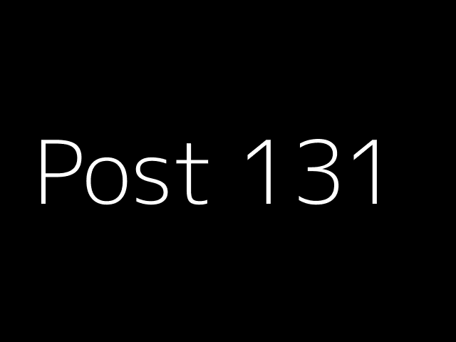 Post 131 - NJK - https://dummyimage.com/640x480/000/fff&text=Post+131