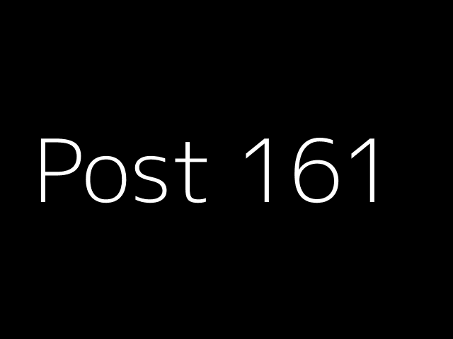 Post 161 - NJK - https://dummyimage.com/640x480/000/fff&text=Post+161