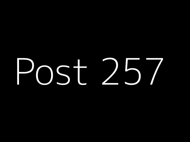 Post 257 - NJK - https://dummyimage.com/640x480/000/fff&text=Post+257