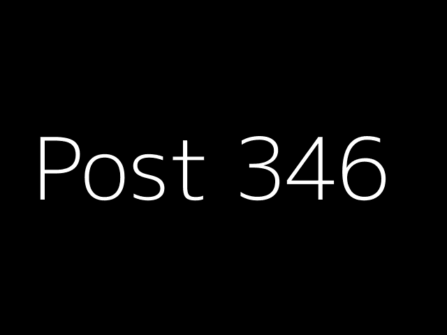 Post 346 - NJK - https://dummyimage.com/640x480/000/fff&text=Post+346