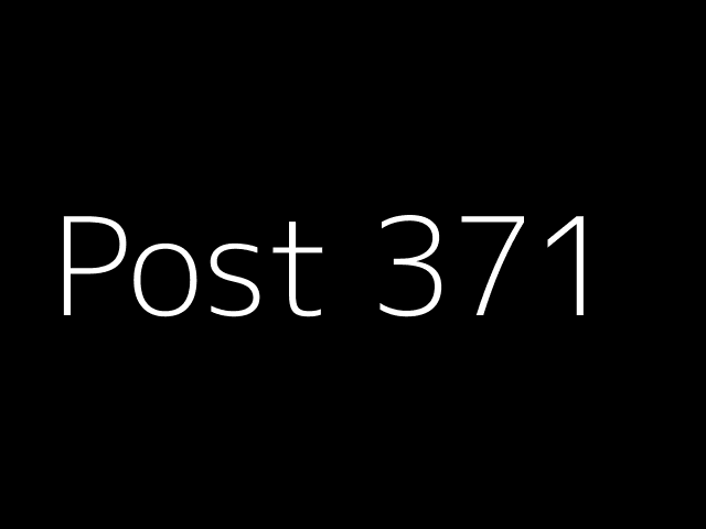 Post 371 - NJK - https://dummyimage.com/640x480/000/fff&text=Post+371