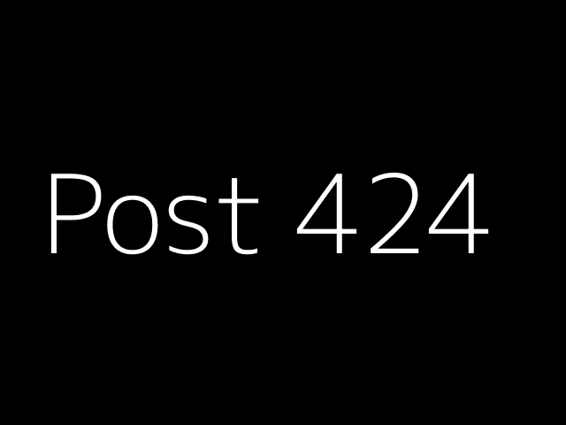 Post 424 - NJK - https://dummyimage.com/640x480/000/fff&text=Post+424