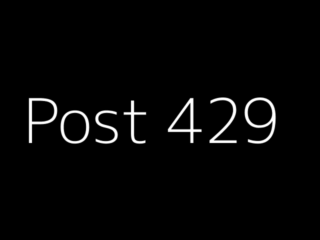 Post 429 - NJK - https://dummyimage.com/640x480/000/fff&text=Post+429