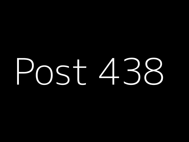 Post 438 - NJK - https://dummyimage.com/640x480/000/fff&text=Post+438