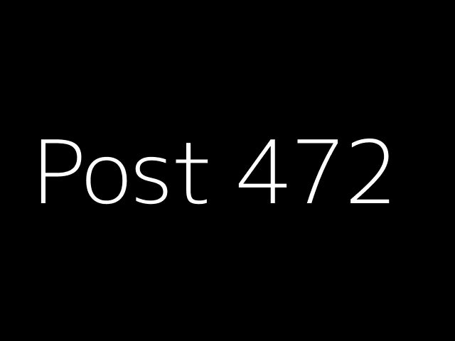 Post 472 - NJK - https://dummyimage.com/640x480/000/fff&text=Post+472