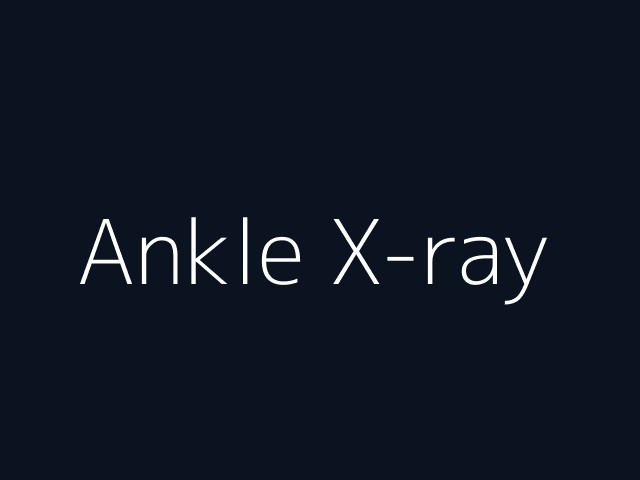 Ankle X-ray