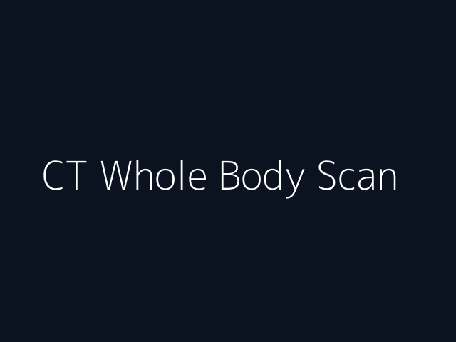 CT Whole Body Scan