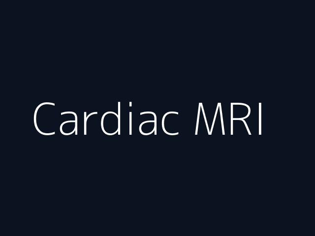 Cardiac MRI