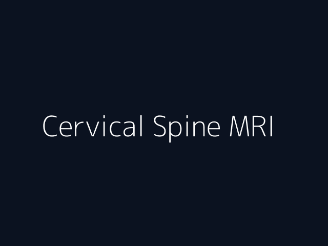 Cervical Spine MRI