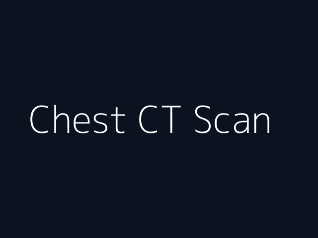 Chest CT Scan