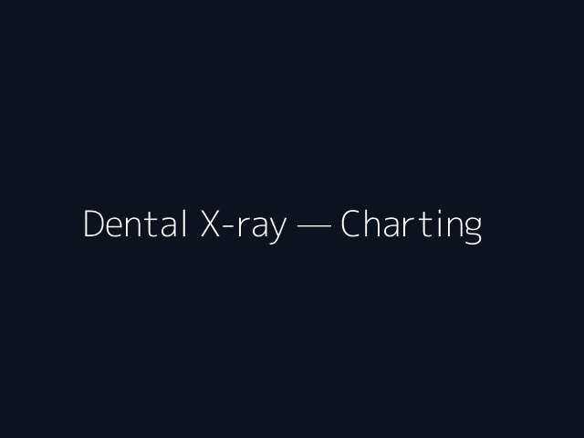 Dental X-ray — Charting